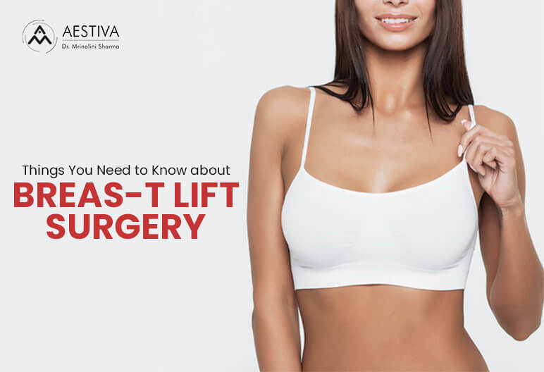 Things You Need to Know about Breas-t Lift Surgery